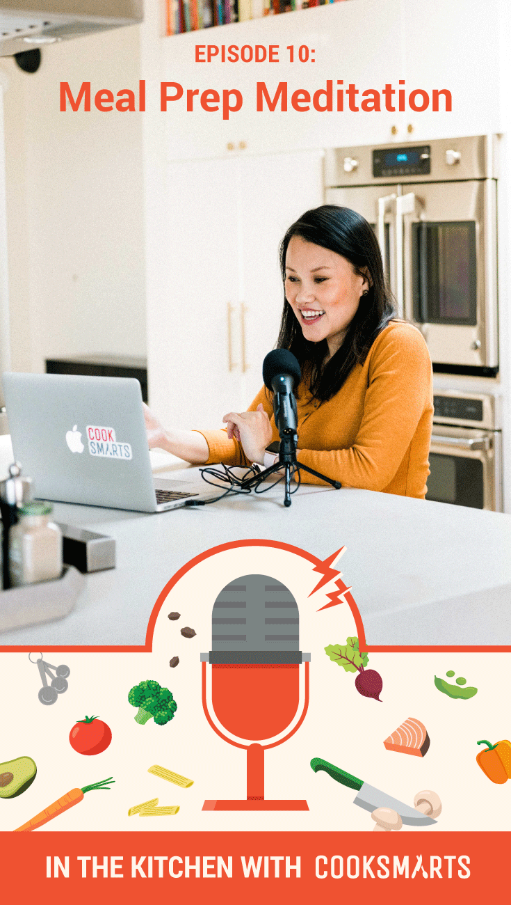 Kitchen Meditation | In the Kitchen with Cook Smarts Podcast